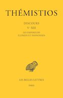 Discours V-XIII, t. II : Les empereurs Illyrien et Pannonien [édition bilingue]